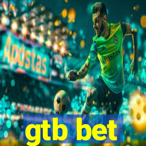 gtb bet